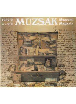 Nemes Iván - Múzsák Múzeumi Magazin 1987/2, Budapest 1987 antikvár könyv