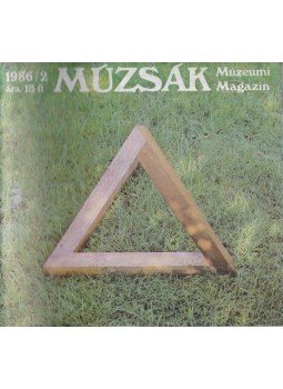 Nemes Iván - Múzsák Múzeumi Magazin 1986/2, Budapest 1986 antikvár könyv