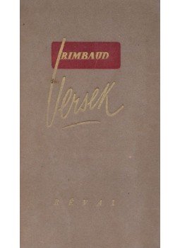 Rimbaud, Arthur - Versek Rimbaud, Arthur - Versek, Budapest 1944 antikvár könyv