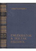 Dosztojevszkij, Fjodor Mihajlovics - Emlékiratok a holtak házából I-II. (egy kötetben)