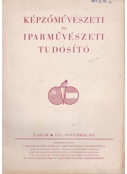  - Képzőművészeti és Iparművészeti Tudósító 1951. november, Budapest 1951 antikvár könyv