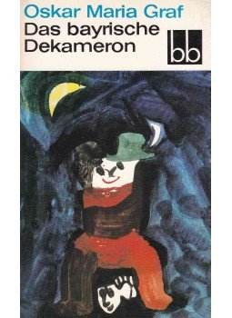 Graf, Oskar Maria - Das bayrische Dekameron, Berlin 1984 antikvár könyv