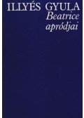 Illyés Gyula - Beatrice apródjai (dedikált)