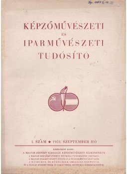  - Képzőművészeti és Iparművészeti Tudósító 1951. szeptember 1. szám, Budapest 1951 antikvár könyv