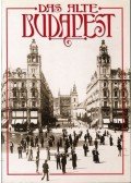 Mesterházi Lajos,Klösz György - Das Alte Budapest