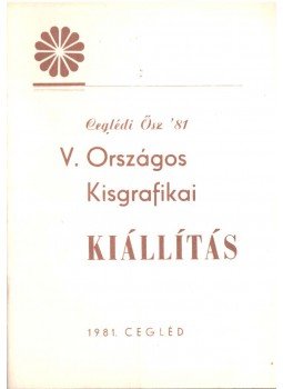 Losonci Miklós - V. Országos Kisgrafikai Kiállítás (Ceglédi Ősz '81) Losonci Miklós - V. Országos Kisgrafikai Kiállítás (Ceglédi Ősz '81), 1981 antikvár könyv