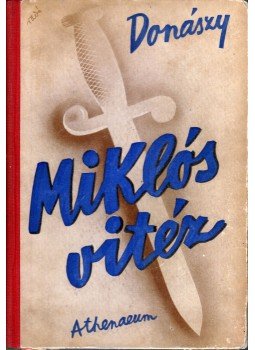 Donászy Ferenc - Miklós vitéz, Budapest 0 antikvár könyv
