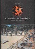 Kertész István - Ez történt Olümpiában