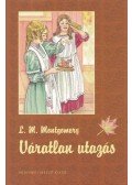 Lucy Maud Montgomery - Váratlan utazás