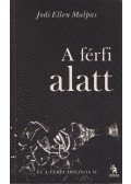 Jodi Ellen Malpas - A férfi alatt