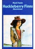 Twain, Mark - Huckleberry Finns Abenteuer