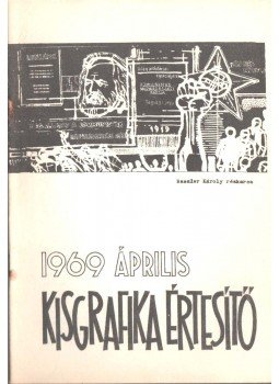 Galambos Ferenc - Kisgrafika értesítő '69 április Galambos Ferenc - Kisgrafika értesítő '69 április, 1969 antikvár könyv