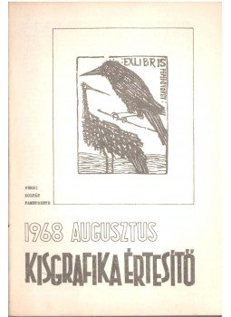 Galambos Ferenc - Kisgrafika értesítő 1968 augusztus Galambos Ferenc - Kisgrafika értesítő 1968 augusztus, 1968 antikvár könyv