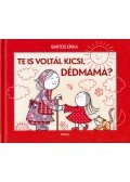 Bartos Erika - Te is voltál kicsi, dédmama?
