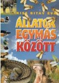 Kiss Bitay Éva - Állatok egymás között