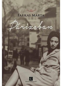 Farkas Márta - Párizsban Farkas Márta - Párizsban, null 2017 antikvár könyv