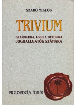 Szabó Miklós - Trivium Szabó Miklós - Trivium, Miskolc 2001 antikvár könyv