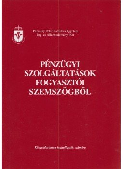 Katona Klára - Pénzügyi szolgáltatások fogyasztói szemszögből,  2008 antikvár könyv