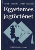 Dr. Horváth Pál,Dr. Gönczi Katalin,Dr. Stipta István,Dr. Zlinszky János - Egyetemes jogtörténet I.