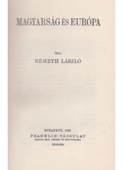 Németh László - Magyarság és Európa Németh László - Magyarság és Európa, Budapest 1935 antikvár könyv