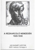 Zsákovics Ferenc - A rézkarcoló nemzedék 1920-1930