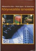 Miklósyné Ács Klára,Siklósi Ágnes,Dr. Szántó Imre - Könyvvezetési ismeretek