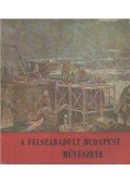 Csap Erzsébet - A felszabadult Budapest művészete