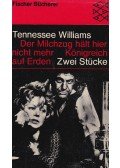 Williams, Tennessee - Der Milchzug hält hier nicht mehr / Königreich auf Erden