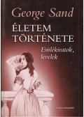 George Sand - Életem története