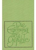 Gustave Flaubert - Die Erziehung der Gefühle