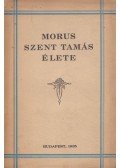 P. K. - Morus Szent Tamás élete