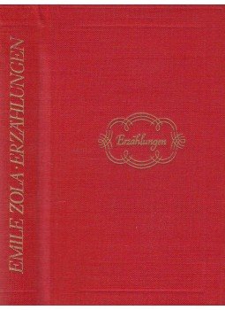 Zola, Émile - Erzählungen Zola, Émile - Erzählungen, Leipzig 1966 antikvár könyv