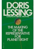 Doris Lessing - The Making of the Representative for Planet Eight