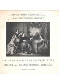 Szíj Béla - Orlai Petrich Soma emlékkiállítás