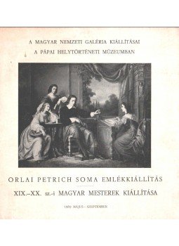 Szíj Béla - Orlai Petrich Soma emlékkiállítás,  1969 antikvár könyv