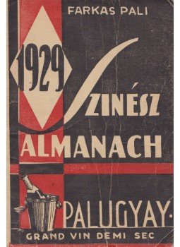 Farkas Pál - Szinész Almanach 1929. Farkas Pál - Szinész Almanach 1929., Losoncz 1929 antikvár könyv