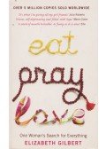Elizabeth Gilbert - Eat, Pray, Love