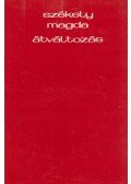Székely Magda - Átváltozás (dedikált)