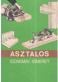 Lele Dezső - Asztalos szakmai ismeret