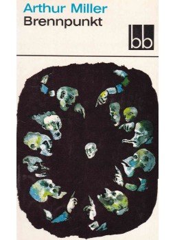 Arthur Miller - Brennpunkt Arthur Miller - Brennpunkt, Berlin 1968 antikvár könyv