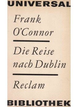 Frank O'Connor - Die Reise nach Dublin Frank O'Connor - Die Reise nach Dublin, Leipzig 1968 antikvár könyv