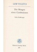 TOLSTOI, LEV - Der Morgen eines Gutsbesitzers