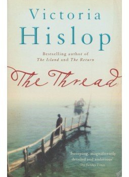 Victoria Hislop - The Thread Victoria Hislop - The Thread, London 2012 antikvár könyv