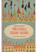 Török Sándor - Csilicsala újabb csodái