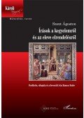 Szent Ágoston - Írások a kegyelemről és az eleve elrendelésről