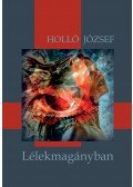 Holló József - Lélekmagányban