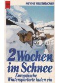 Ferdinand Ranft - 2 Wochen im Schnee