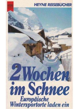 Ferdinand Ranft - 2 Wochen im Schnee Ferdinand Ranft - 2 Wochen im Schnee, München 1980 antikvár könyv