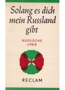 Roland Opitz - Solang es dich, mein Russland, gibt Roland Opitz - Solang es dich, mein Russland, gibt, Leipzig 1967 antikvár könyv