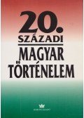 Pölöskei Ferenc,Gergely Jenő,Izsák Lajos - 20. századi magyar történelem 1900-1994
